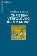 Cover: Christenverfolgung in der Antike - C.H.BECK