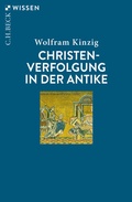 Cover: Christenverfolgung in der Antike - C.H.BECK