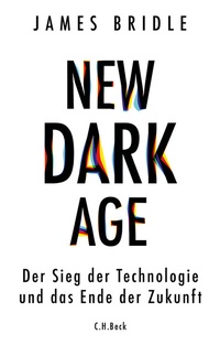 Enlarge image Cover: New Dark Age - C.H.BECK