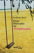 Cover: Kleine Philosophie f&uuml;r Nichtphilosophen - C.H.BECK
