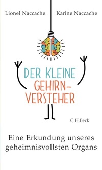 Abbildung von: Der kleine Gehirnversteher - C.H.BECK