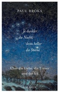 Cover: Je dunkler die Nacht, desto heller die Sterne - C.H.BECK