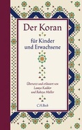 Cover: Der Koran f&uuml;r Kinder und Erwachsene - C.H.BECK