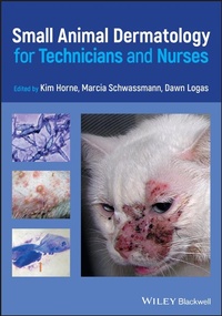 Abbildung von: Small Animal Dermatology for Technicians and Nurses - Wiley
