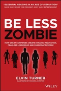 Cover: Be Less Zombie: Transform Your Business Through Innovation, Digitization & Forward Thinking - Capstone Publishing Ltd