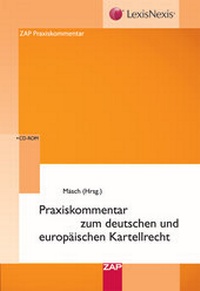 Abbildung von: Praxiskommentar zum deutschen und europäischen Kartellrecht - ZAP