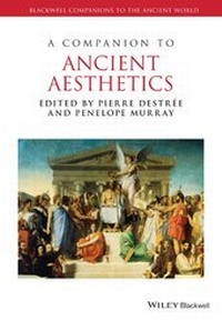 Abbildung von: A Companion to Ancient Aesthetics - Wiley-Blackwell