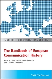 Enlarge image Cover: The Handbook of European Communication History - Wiley