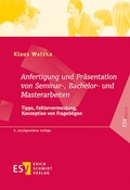 Bild: Anfertigung und Pr&auml;sentation von Seminar-, Bachelor- und Masterarbeiten - Erich Schmidt Verlag
