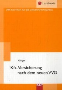 Abbildung von: Kfz- Versicherung nach dem neuen VVG - ZAP