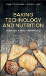 Cover: Baking Technology and Nutrition: Towards a Healthier World - Wiley-Blackwell