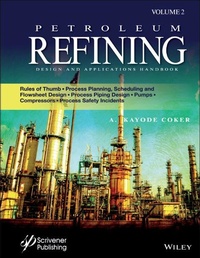 Enlarge image Cover: Petroleum Refining Designs and Applications - Wiley