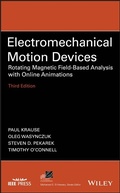 Cover: Electromechanical Motion Devices: Rotating Magnetic Field-Based Analysis with Online Animations - Wiley-Blackwell