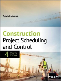 Enlarge image Cover: Construction Project Scheduling and Control - Wiley