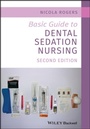 Cover: Basic Guide to Dental Sedation Nursing - Wiley