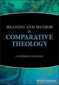 Enlarge image Cover: Meaning and Method in Comparative Theology - Wiley-Blackwell