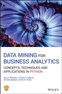 Cover: Data Mining for Business Analytics: Concepts, Techniques and Applications in Python - Wiley-Blackwell