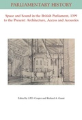 Cover: Space and Sound in the British Parliament, 1399 to the Present: Architecture, Access and Acoustics - Wiley-Blackwell