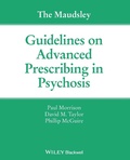 Cover: The Maudsley Guidelines on Advanced Prescribing in Psychosis - Wiley-Blackwell