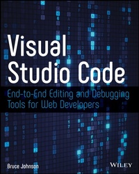 Enlarge image Cover: Visual Studio Code: End-To-End Editing and Debugging Tools for Web Developers - Wiley-Blackwell