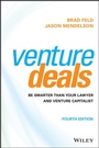 Cover: Venture Deals: Be Smarter Than Your Lawyer and Venture Capitalist - Wiley