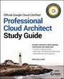 Cover: Google Professional Cloud Architect Study Guide - Sybex Inc.,U.S.