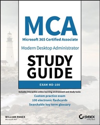 Enlarge image Cover: MCA Modern Desktop Administrator Study Guide: Exam MD-100 - Sybex Inc.,U.S.
