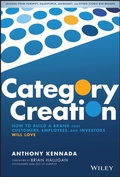 Cover: Category Creation: How to Build a Brand That Customers, Employees, and Investors Will Love - Wiley