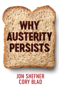 Enlarge image Cover: Why Austerity Persists - Polity Press