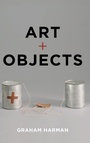 Cover: Art and Objects - Polity Press