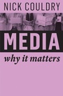 Cover: Media: Why It Matters - Polity Press