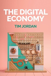 Enlarge image Cover: The Digital Economy - Polity Press