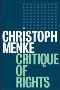 Enlarge image Cover: Critique of Rights - Polity Press
