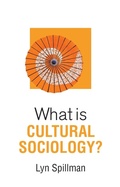 Cover: What Is Cultural Sociology? - Polity Press
