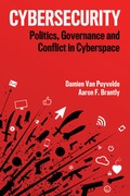 Cover: Cybersecurity: Politics, Governance and Conflict in Cyberspace - Polity Press