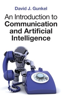 Enlarge image Cover: An Introduction to Communication and Artificial Intelligence - Polity Press