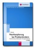 Cover: Nachlassplanung bei Problemkindern - ZAP