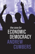 Cover: The Case for Economic Democracy - Polity Press