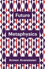 Cover: Future Metaphysics - Polity Press