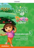 Cover: Learn English with Dora the Explorer: Level 3: Teacher's Pack - Oxford University Press