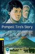 Cover: Oxford Bookworms Library: Level 1:: Pompeii: Tiro's Story - Oxford University Press