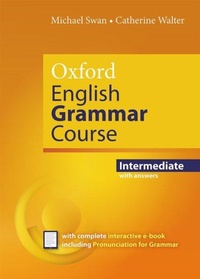 Enlarge image Cover: Oxford English Grammar Course: Intermediate: with Key (includes e-book) - Oxford University Press