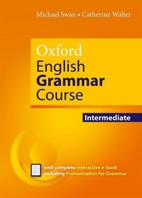 Enlarge image Cover: Oxford English Grammar Course: Intermediate: without Key (includes e-book) - Oxford University Press