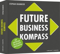 Enlarge image Cover: Future Business Kompass - Haufe-Lexware