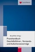 Abbildung von: Vertragshandbuch Geschäftsführer - Vorstand - Aufsichtsrat - ZAP