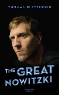Abbildung von: The Great Nowitzki - Kiepenheuer & Witsch