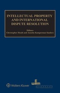 Cover: Intellectual Property and International Dispute Resolution - Kluwer Law International