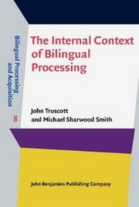Enlarge image Cover: The Internal Context of Bilingual Processing - John Benjamins Publishing Co