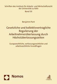 Abbildung von: Gesetzliche und kollektivvertragliche Regulierung der Arbeitnehmerüberlassung durch Höchstüberlassungszeiten - Nomos