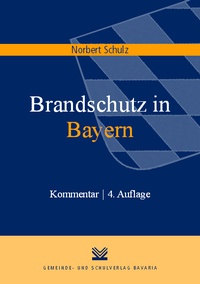 Abbildung von: Brandschutz in Bayern - Gemeinde- und Schulverlag